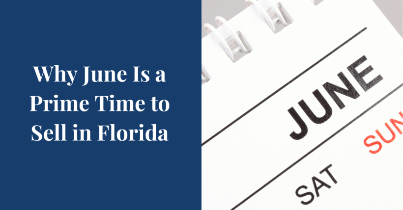 Why June Is the Best Time to Sell Your Home in Florida
